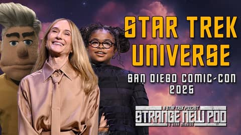 Star Trek Universe | San Diego Comic-Con 2025 Wrap-Up #recap #wrapup