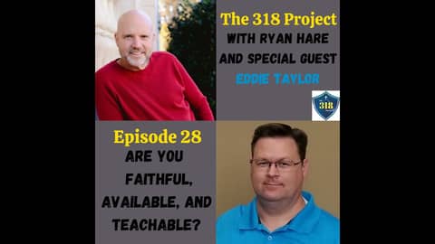 Eddie Taylor: Are You Faithful, Available And Teachable?