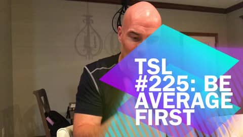 Be average first Be average first