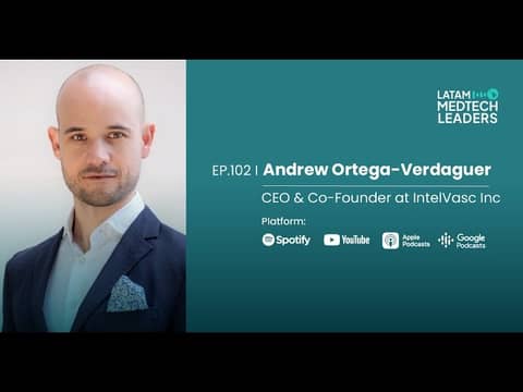Andrew Ortega-Verdaguer, IntelVasc Inc.