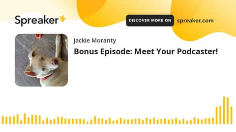 Bonus Episode: Meet Your Podcaster!