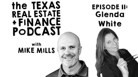 Social Media 101 | Glenda White | Mike Mills Texas Real Estate & Finance Podcast Episode 11