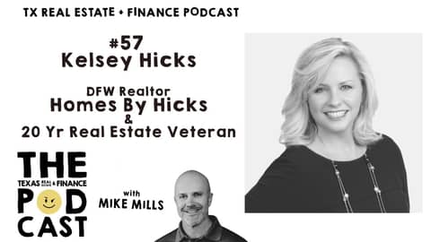 Texas Real Estate & Finance Podcast: #57 Kelsey Hicks
