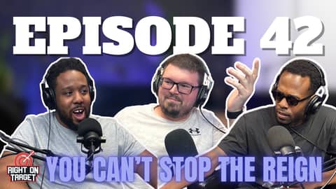 Episode 42: “You Can’t Stop The Reign”