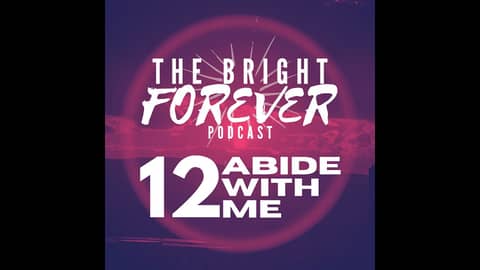 EP12 - Abide with Me