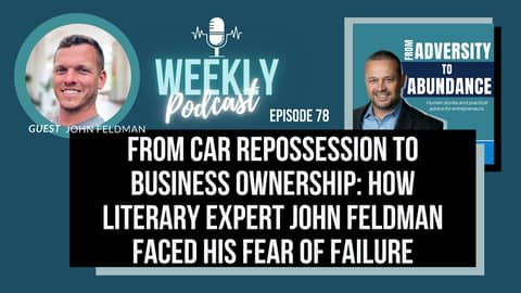EP78: From Car Repossession to Business Ownership: How Literary Expert  Faced His Fear of Failure