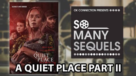 A Quiet Place Part II | Review