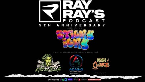 Sticky Icky: Adagio Mgmt, Mother Earth Kush & Orange Juice on Cannabis & More | Ray Ray’s Podcast