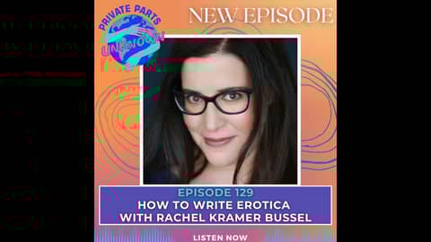 How to Write Erotica with Rachel Kramer Bussel