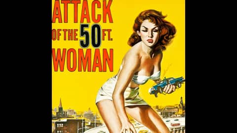 Episode 19: Attack of the 50 Foot Woman (1958)