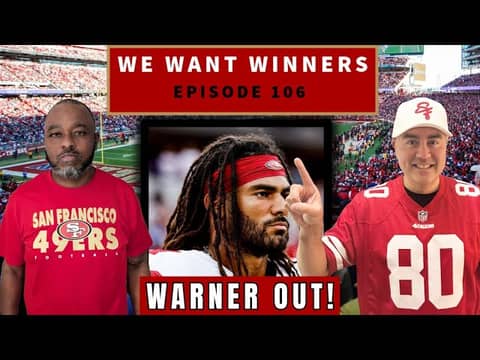 WARNER OUT! 49ers Gut-Punch Loss to Bucs | We Want Winners WARNER OUT! 49ers Gut-Punch Loss to Bucs | We Want Winners