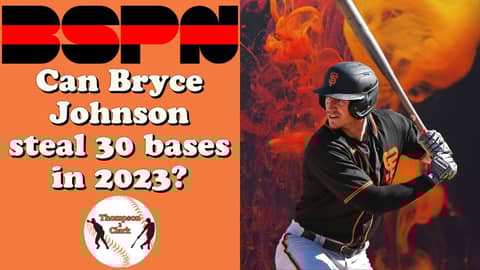 Bryce Johnson: Can he steal 30 bases in 2023? | Thompson 2 Clark