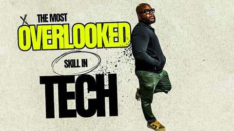 The Most Overlooked Skill in Tech (That You Already Have)