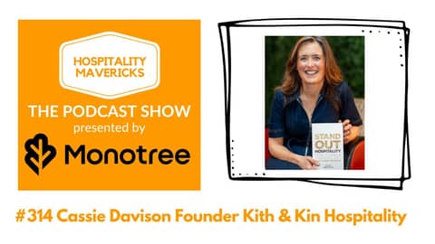 #314 Cassie Davison Founder Kith & Kin Hospitality - Crafting Purpose-Driven Success #314 Cassie Davison Founder Kith & Kin Hospitality - Crafting Purpose-Driven Success
