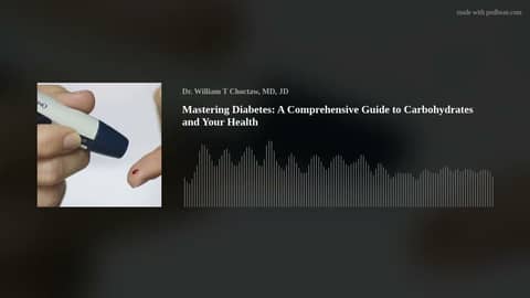 Mastering Diabetes: A Comprehensive Guide to Carbohydrates and Your Health