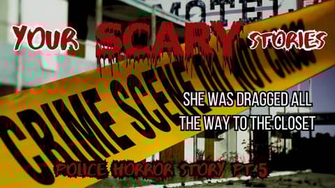 Police Horror Story Part 5 of 5