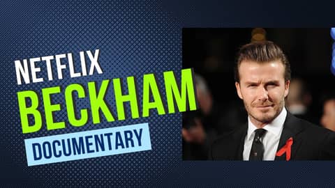 Netflix David Beckham Documentary - discussion points