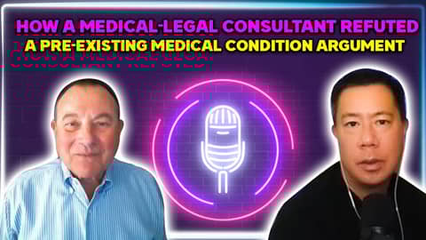 How a medical-legal consultant refuted a pre-existing medical condition argument How a medical-legal consultant refuted a pre-existing medical condition argument