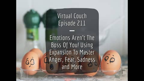 Emotions Aren't The Boss Of You! Using Expansion To Master Anger, Fear, Sadness and More Emotions Aren't The Boss Of You! Using Expansion To Master Anger, Fear, Sadness and More