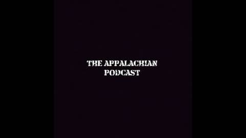 The Best of The Appalachian Podcast with John Clements and Thomas Meeks