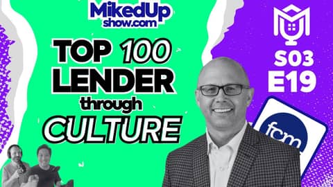 Building a Top 100 Lender through Culture ft. Keith Canter | S03E19