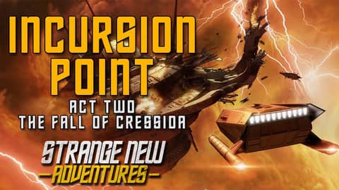 SNA "Incursion Point" Act 2: The Fall of Cressida