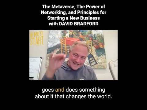 E23The Metaverse, Power of Networking and Principles for Starting a New Business with David Bradford