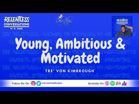 Young, Ambitious & Motivated Young, Ambitious & Motivated