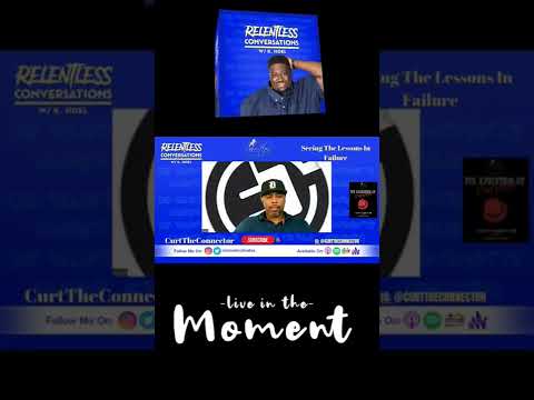 Learning The Lessons In Failures w/ CurtTheConnector Learning The Lessons In Failures w/ CurtTheConnector