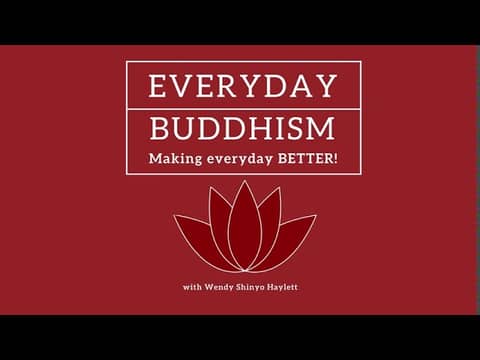 Everyday Buddhism 18 - The 5 Precepts: Gentle Guides Not Commandments