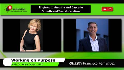 Engines to Amplify and Cascade Growth and Transformation (Working on Purpose) Engines to Amplify and Cascade Growth and Transformation (Working on Purpose)