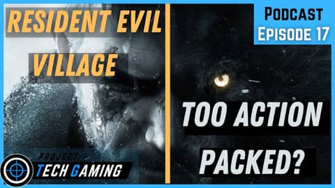 Resident Evil Village reviews & Returnal impressions Resident Evil Village reviews & Returnal impressions