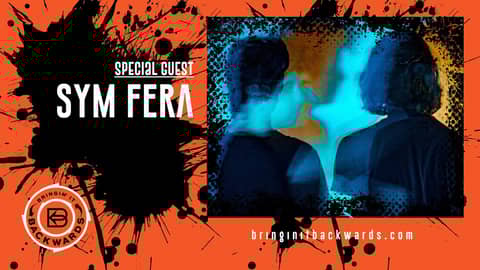 sym fera Podcast Interview with Bringin' It Backwards sym fera Podcast Interview with Bringin' It Backwards