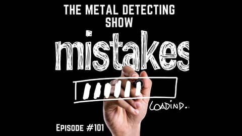 Top 10 Mistakes we all make Metal Detecting Top 10 Mistakes we all make Metal Detecting