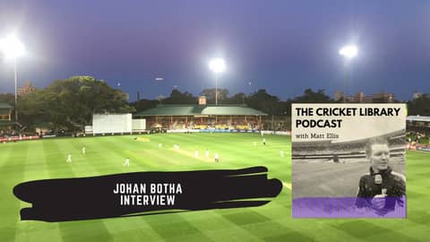 The Cricket Library Podcast - Johan Botha Interview