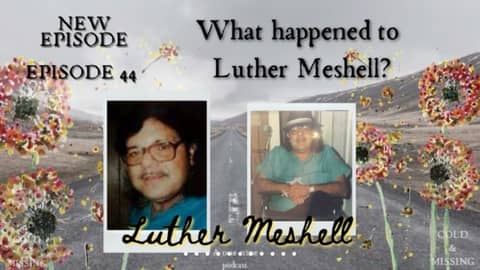 Cold and Missing: Luther Meshell