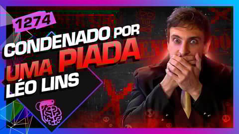 CONDENADO POR UMA PIADA: LÉO LINS - Inteligência Ltda. Podcast #1274