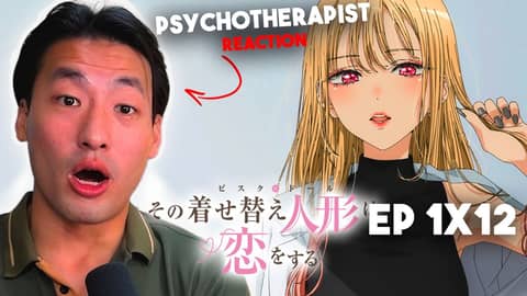 PEAK ROMANCE?! | Therapist’s FIRST REACT to My Dress-Up Darling Episode 12