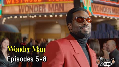 A Knight of the Seven Kingdoms Episode 5 & Marvel Wonder Man Review