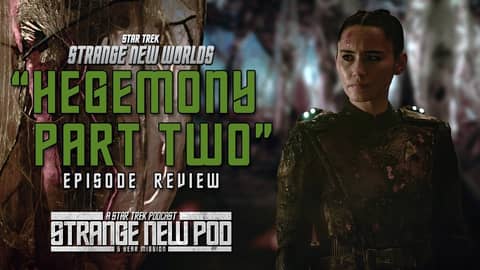 Star Trek: Strange New Worlds-Season 3, Episode 1 "Hegemony, Part 2" | #review #recap