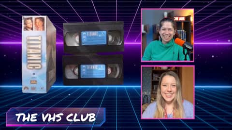 Titanic: The VHS That Sank a Million Hearts | The VHS Club  - Ep 95