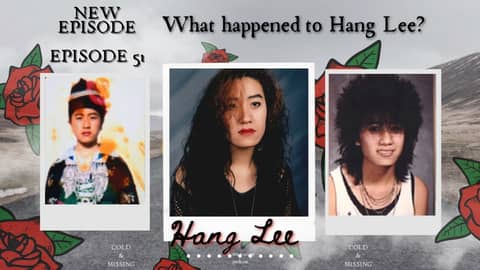 Cold and Missing: Hang Lee