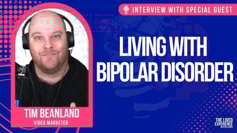 #13 Living with BiPolar Disorder - Tim Beanland and Joel Kleber on the lived experience podcast