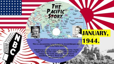 FORMOSA FILES PODCAST S4-E14: PACIFIC STORY–Formosa: Prize of the China Sea (NBC Radio, 1944)