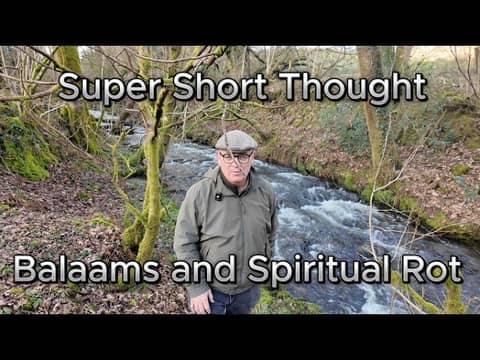 Super Short Thought - Balaams and Spiritual Rot - Revelation 2v14