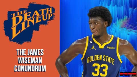 James Wiseman's Conundrum | The Death Lineup James Wiseman's Conundrum | The Death Lineup