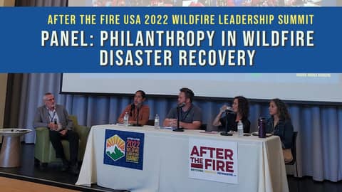 PANEL Philanthropy in Wildfire Disaster Recovery