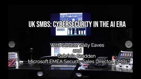 🔐Securing the Future! UK SMBs & Cybersecurity Leadership in an AI Era🛡️Microsoft Security Special 📢 🔐Securing the Future! UK SMBs & Cybersecurity Leadership in an AI Era🛡️Microsoft Security Special 📢