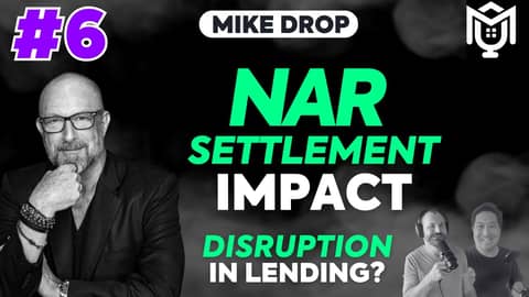 The Future of Buyers’ Agents, Customer Service, and Mortgage Disruption | MikeDrop Episode 06 The Future of Buyers’ Agents, Customer Service, and Mortgage Disruption | MikeDrop Episode 06