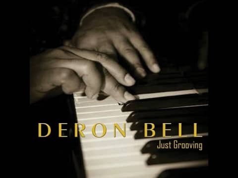 Deron Bell "Just Grooving" Deron Bell "Just Grooving"